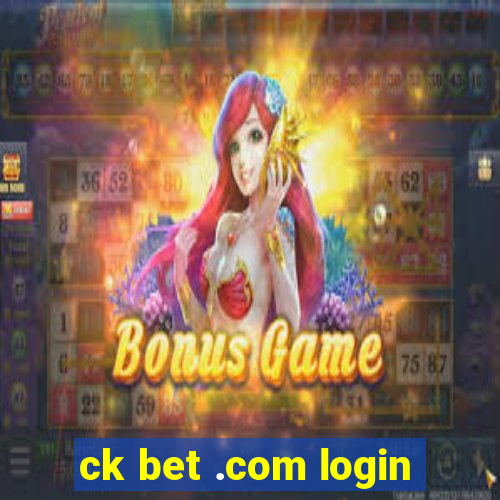 ck bet .com login